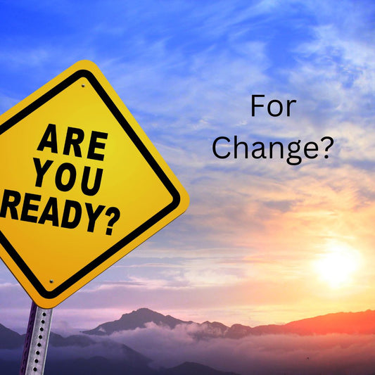 Are you ready for change? - Ms Candi Girl. LLC