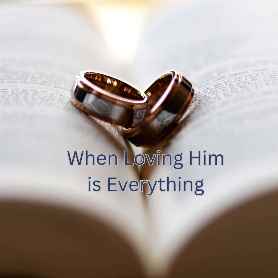 When Loving Him is Everything - Ms Candi Girl. LLC