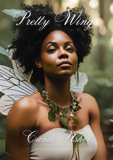 Pretty Wings Paperback - Ms Candi Girl. LLC